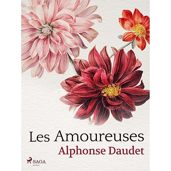 Les Amoureuses, Alphonse Daudet