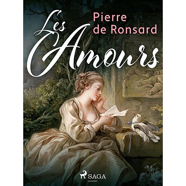 Les Amours, Pierre De Ronsard