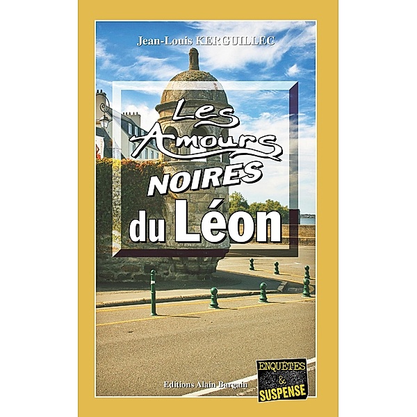 Les Amours noires du Léon, Jean-Louis Kerguillec