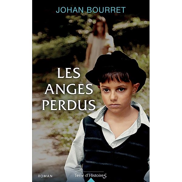 Les anges perdus, Johan Bourret