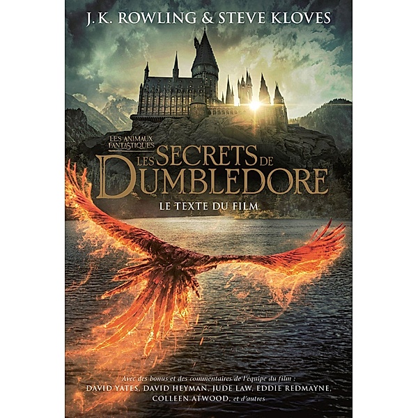 Les Animaux fantastiques: Les Secrets de Dumbledore - Le texte du film, Steve Kloves, J.K. Rowling