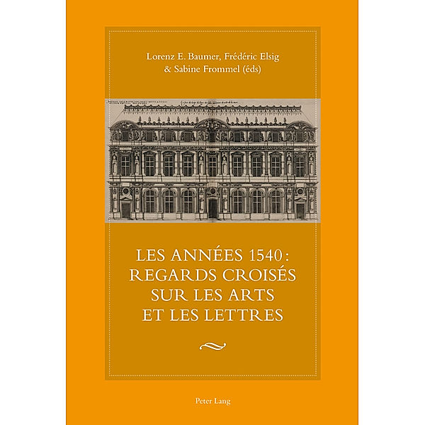 Les années 1540 : regards croisés sur les arts et les lettres