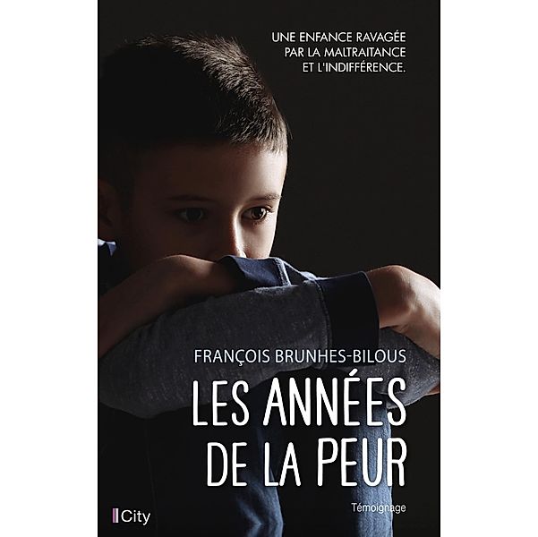 Les années de la peur, François Brunhes-Bilous
