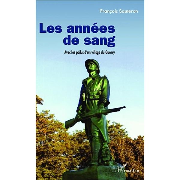 Les annees de sang / Hors-collection, Francois Sauteron