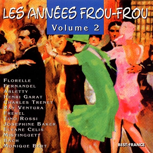 Les Annees Frou-Frou Vol.2, Arletty, Baker, Fernandel