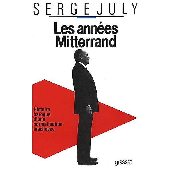 Les années Mitterrand / Littérature, Serge July