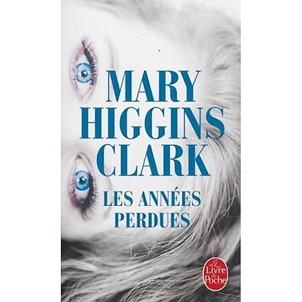 Les années perdues, Mary Higgins Clark