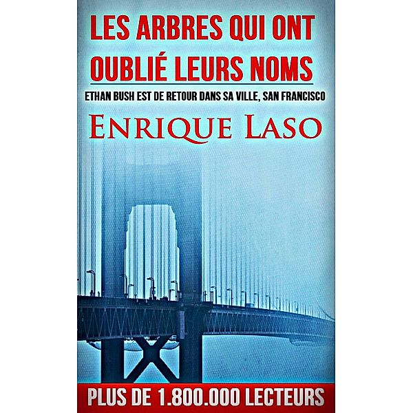 Les arbres qui ont oublie leurs noms, Enrique Laso