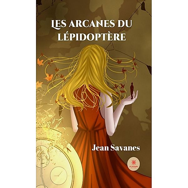 Les arcanes du lépidoptère, Jean Savanes