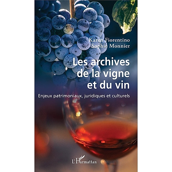 Les archives de la vigne et du vin, Fiorentino Karen Fiorentino