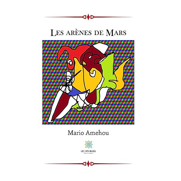 Les arènes de Mars, Mario Amehou