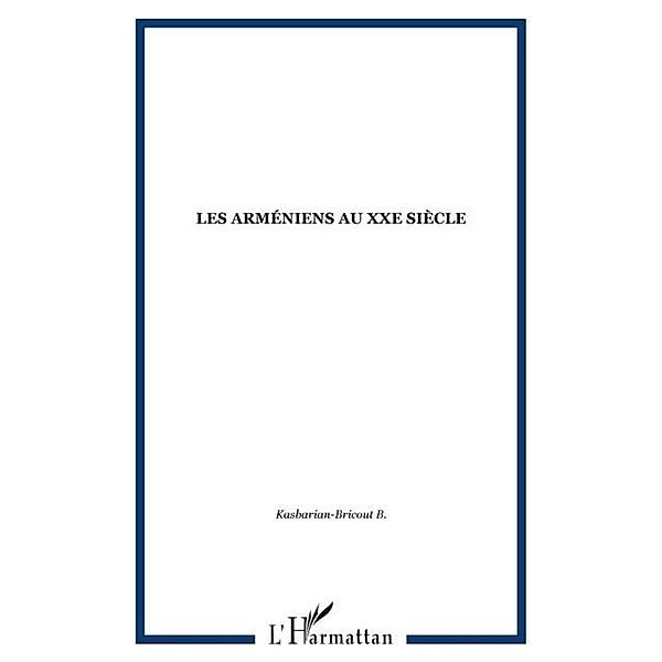 LES ARMENIENS AU XXE SIECLE / Hors-collection, Collectif