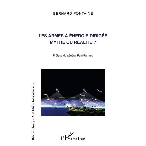 Les armes a energie dirigee mythe ou realite ? / Hors-collection, Bernard Fontaine