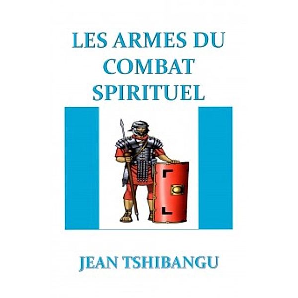 Les armes du combat spirituel, Jean Tshibangu