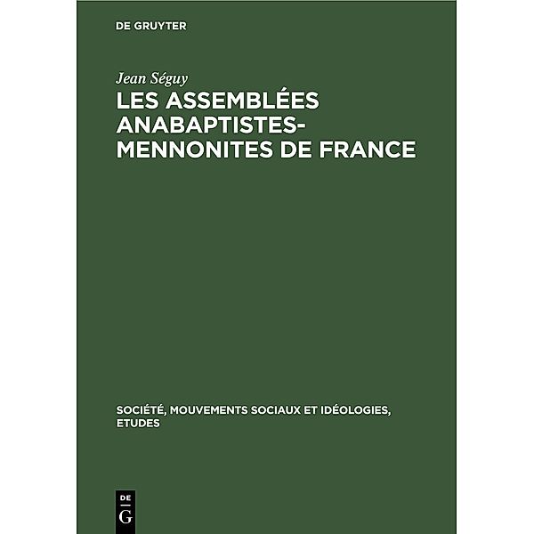 Les assemblées Anabaptistes-Mennonites de France, Jean Séguy
