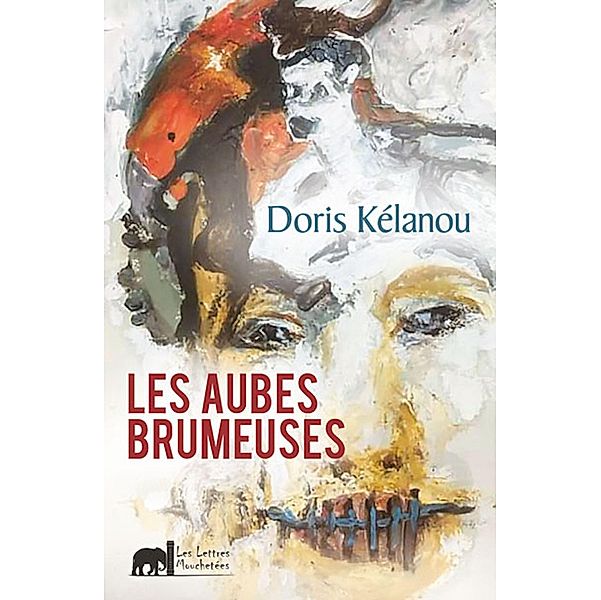 Les aubes brumeuses, Doris Kélanou