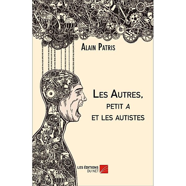 Les Autres, petit a et les autistes, Patris Alain Patris