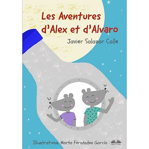 Les Aventures D'Alex Et D'Alvaro, Javier Salazar Calle