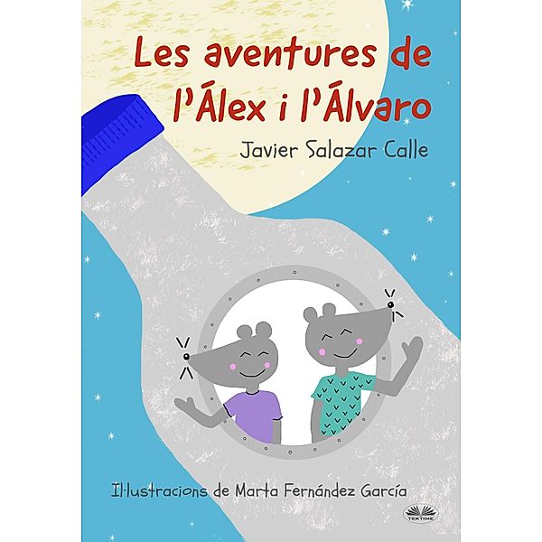 Les Aventures De L'Álex I L'Álvaro, Javier Salazar Calle