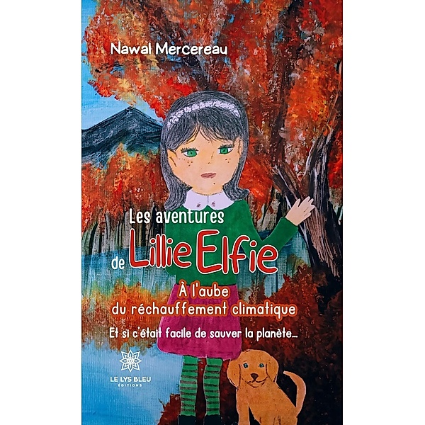 Les aventures de Lillie Elfie, Nawal Mercereau