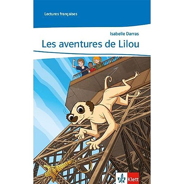 Les aventures de Lilou. Abgestimmt auf Tous ensemble, m. 1 Beilage, Isabelle Darras
