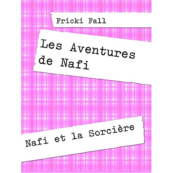 Les Aventures de Nafi, Fricki Fall