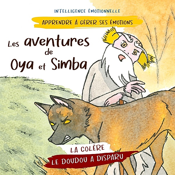 Les aventures de Oya et Simba / Les aventures de Oya et Simba Bd.2, Pierre Fasquelle, Christine Fasquelle, Sophie Pencenat