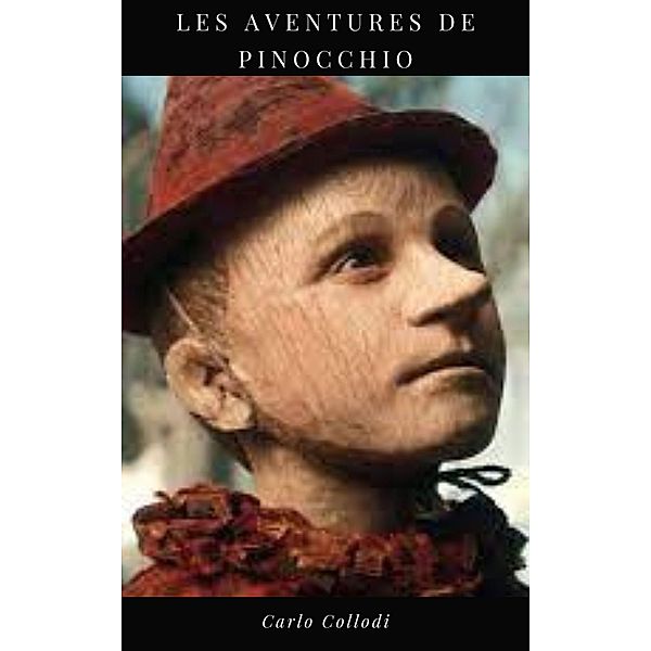 Les Aventures de Pinocchio, Carlo Collodi
