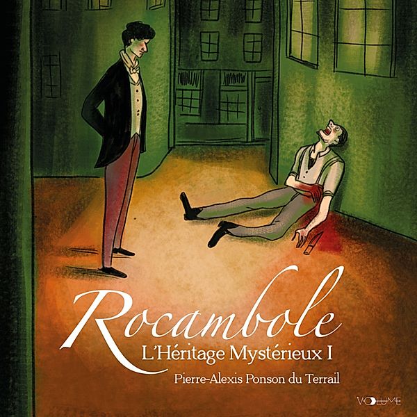 Les Aventures de Rocambole - 1 - Rocambole I, Pierre-Alexis Ponson du Terrail