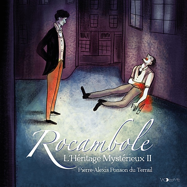 Les Aventures de Rocambole - 2 - Rocambole II, Pierre-Alexis Ponson du Terrail