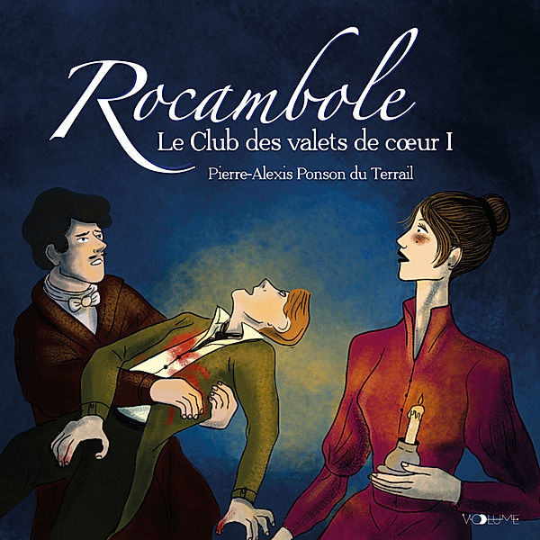 Les Aventures de Rocambole - 3 - Rocambole III, Pierre-Alexis Ponson du Terrail