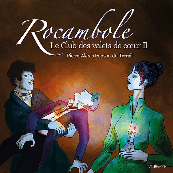 Les Aventures de Rocambole - 4 - Rocambole IV, Pierre-Alexis Ponson du Terrail
