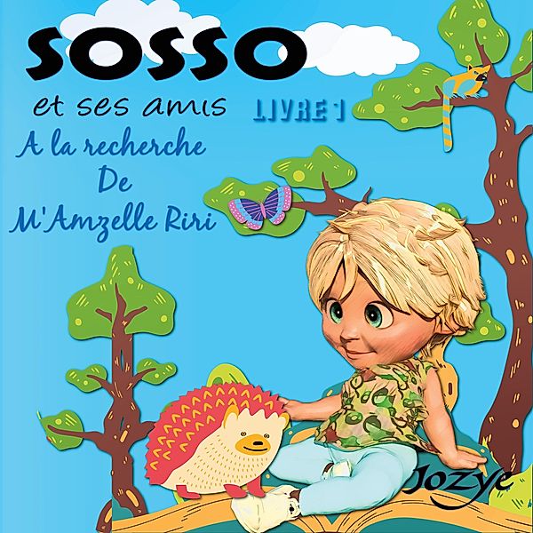 Les Aventures de Sosso / Les aventures de Sosso Bd.1, Jozye Maillard