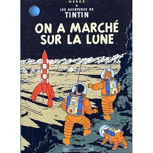 Les Aventures de Tintin - On a marche sur la lune, Hergé