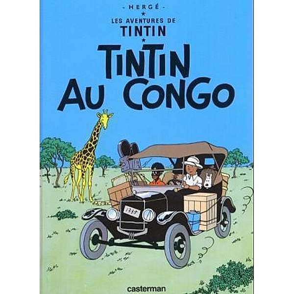 Les Aventures de Tintin - Tintin au Congo, Hergé