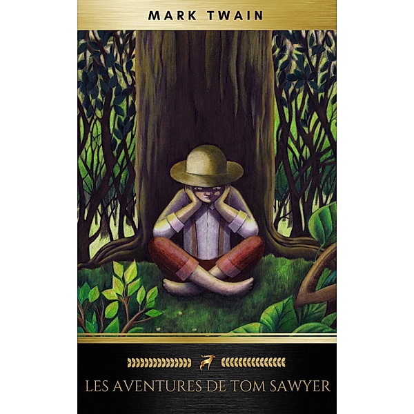 Les Aventures de Tom Sawyer, Mark Twain, Golden Deer Classics