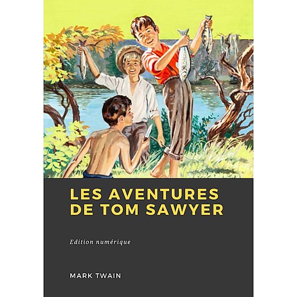 Les Aventures de Tom Sawyer, Mark Twain