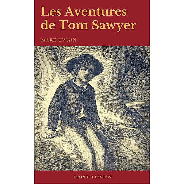 Les Aventures de Tom Sawyer (Cronos Classics), Mark Twain