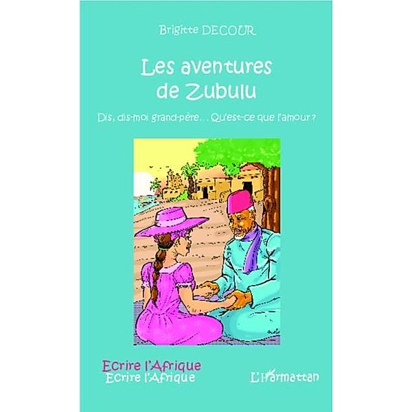 Les aventures de Zubulu / Hors-collection, Brigitte Decour