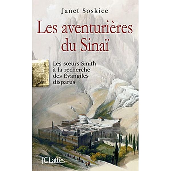 Les aventurières du Sinaï / Les aventures de la connaissance, Janet Soskice