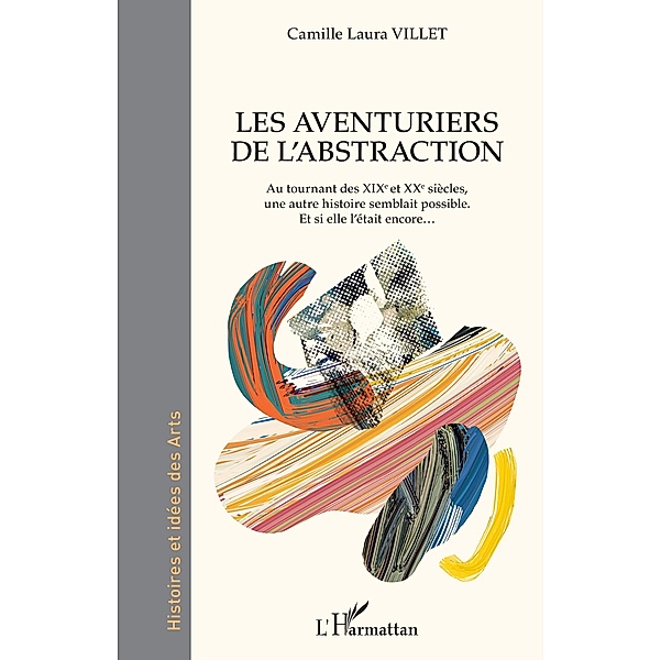 Les aventuriers de l'abstraction, Villet Camille Laura Villet