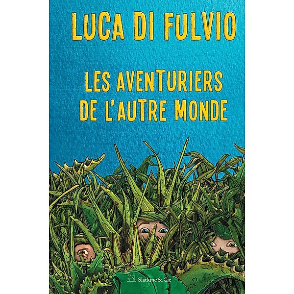 Les aventuriers de l'autre monde, Luca Di Fulvio