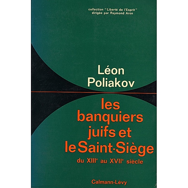Les Banquiers juifs et le Saint-Siège / Sciences Humaines et Essais, Léon Poliakov