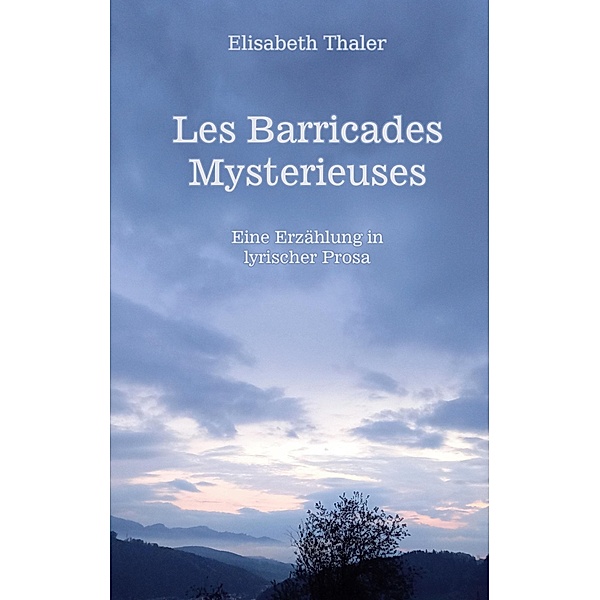 Les barricades mysterieuses, Elisabeth Thaler