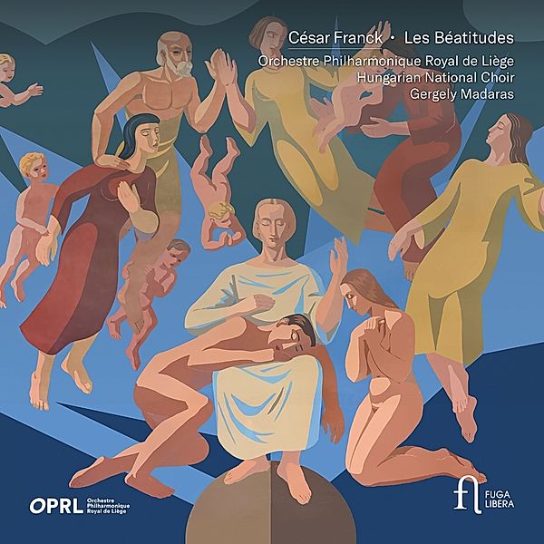 Les Béatitudes, Madaras, Orchestre Philharmonique Royal de Liège