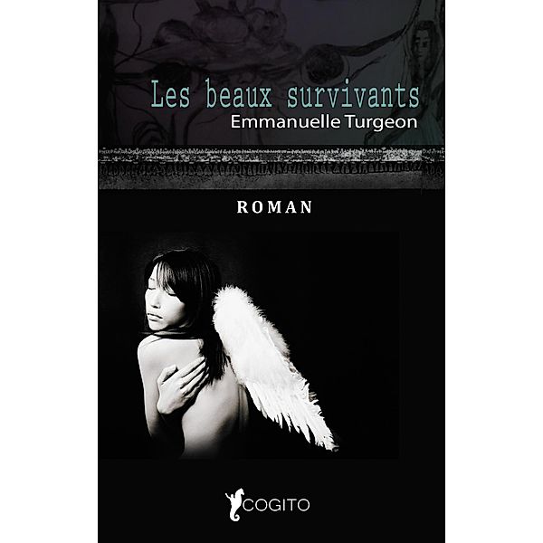 Les beaux survivants, Emmanuelle Turgeon