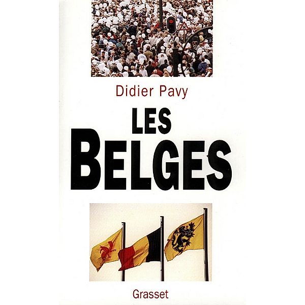 Les Belges / Essai, Didier Pavy