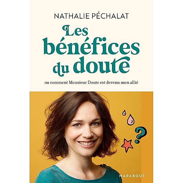 Les bénéfices du doute / Essais Bien-être - Psy, Nathalie Péchalat