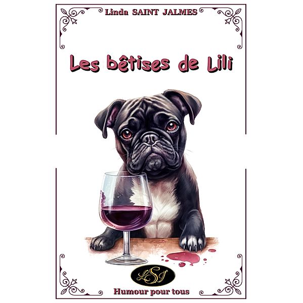 Les bêtises de Lili, Linda Saint Jalmes