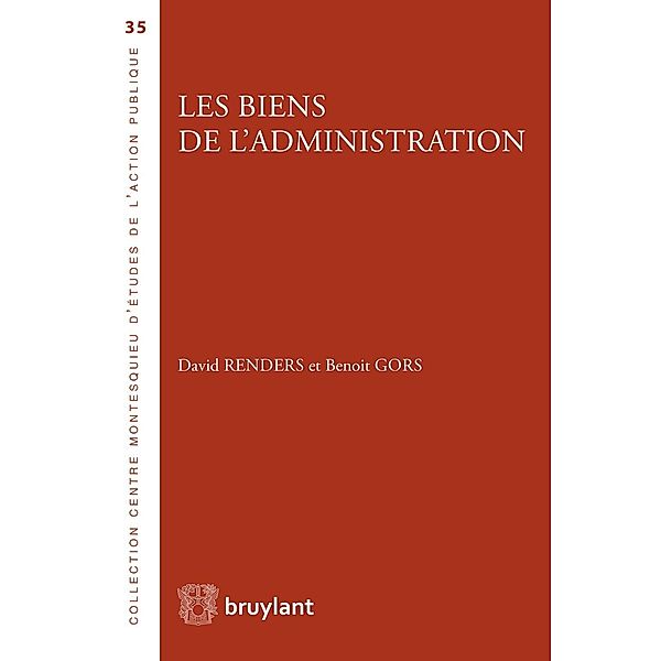 Les biens de l'administration, David Renders, Benoît Gors